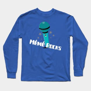 Mémé Rocks Long Sleeve T-Shirt